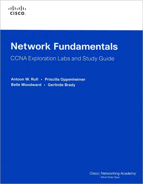 Network Fundamentals, CCNA Exploration Labs and Study Guide