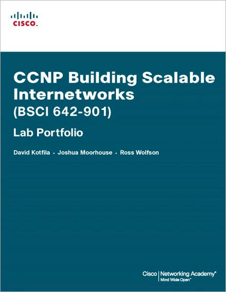 CCNP Building Scalable Internetworks (BSCI 642-901) Lab Portfolio