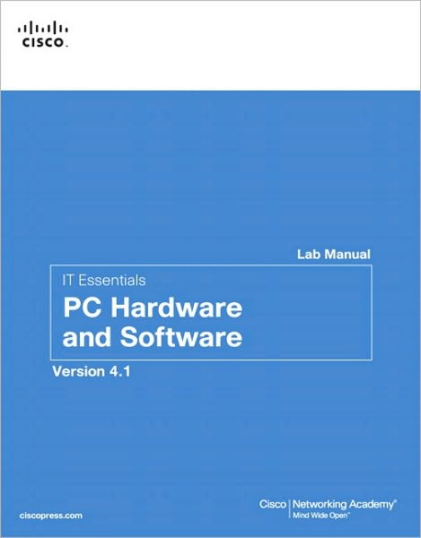 IT Essentials: PC Hardware and Software Lab Manual
