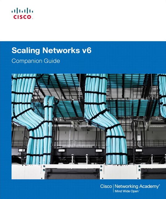 Scaling Networks: V6 Companion Guide