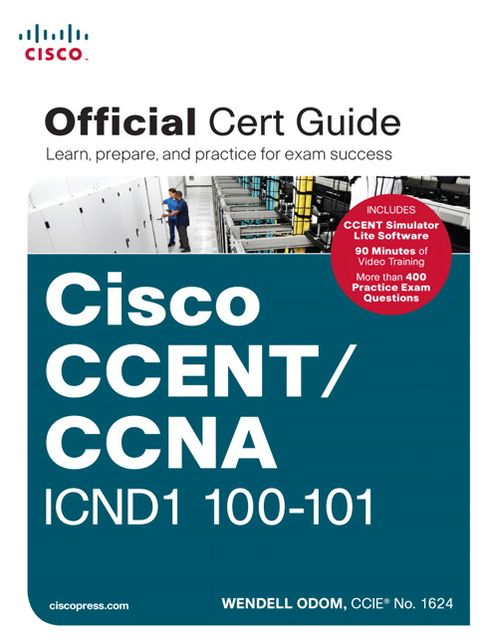 CCENT/CCNA ICND1 100-101 Official Cert Guide