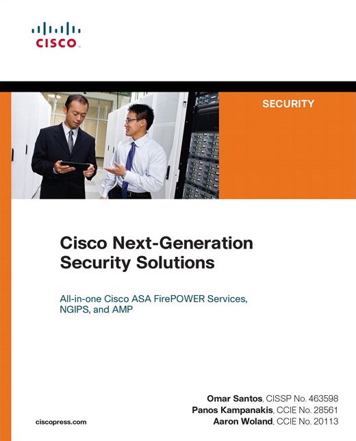 Cisco Next-Generation Security Solutions: All-in-one Cisco ASA Firepower Services, NGIPS, and AMP