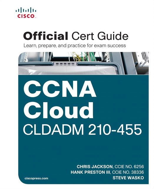CCNA Cloud CLDADM 210-455 Official Cert Guide