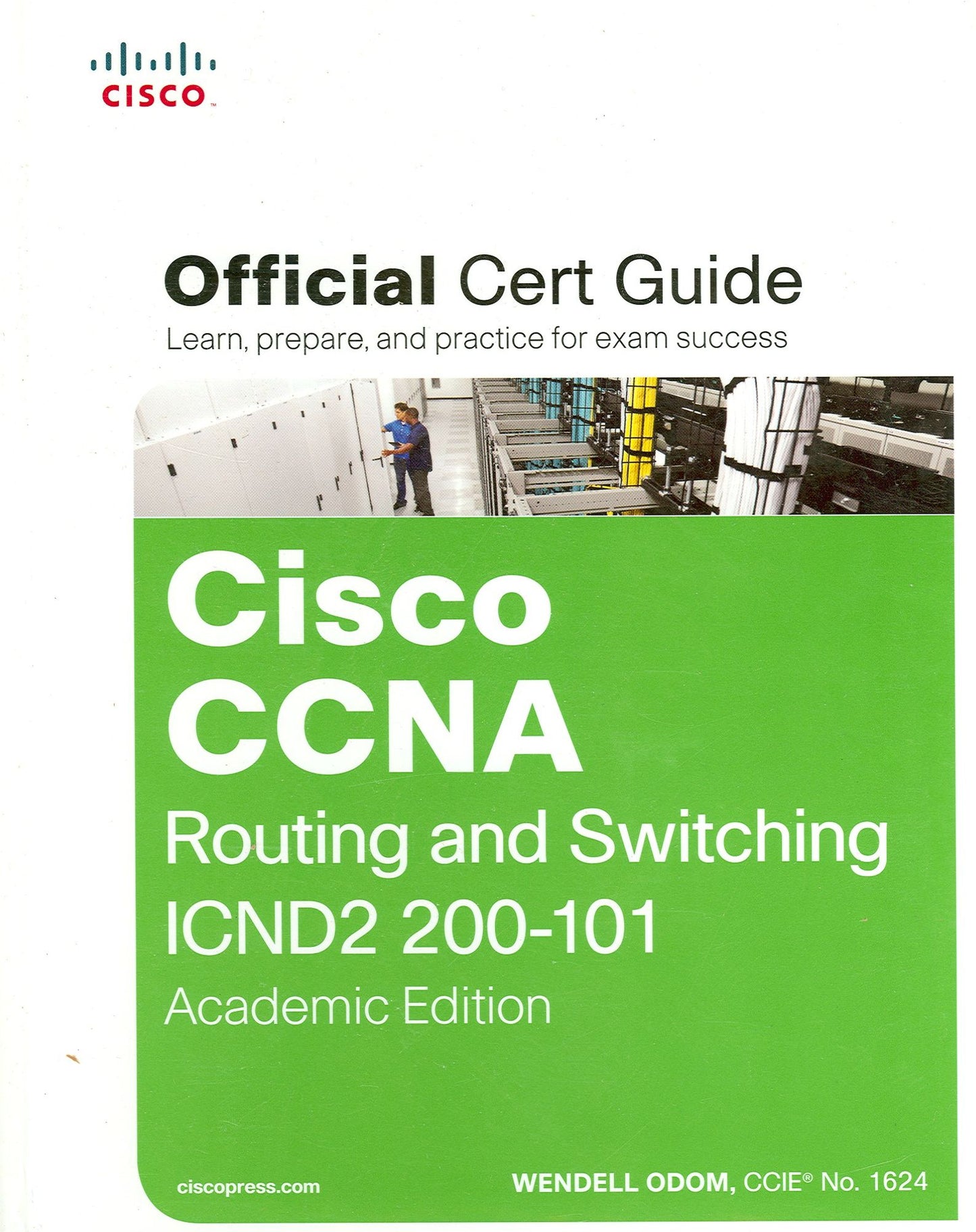 Cisco CCNA Routing and Switching ICND2 200-101 Official Cert Guide, Academic Edition
