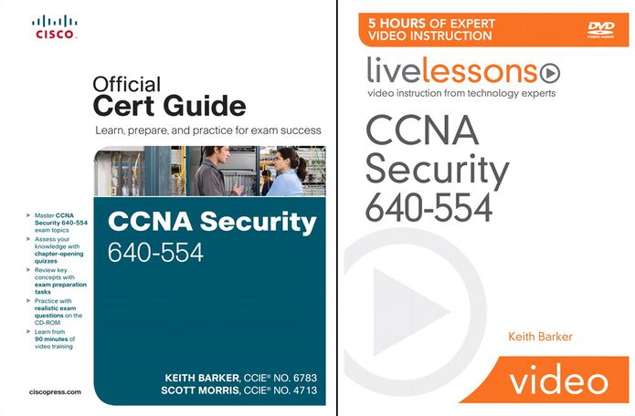 CCNA Security 640-554 Official Cert Guide and LiveLessons Bundle