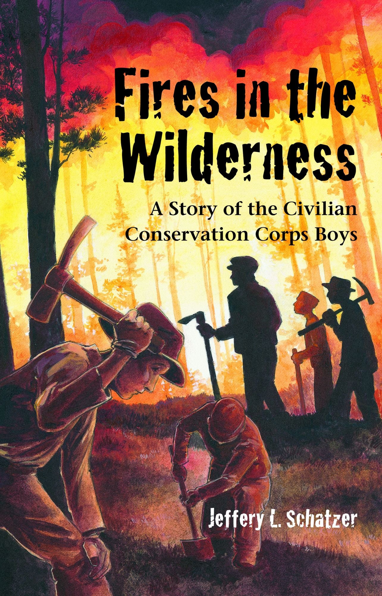 Fires in the Wilderness: A Story of the Civilian Conservation Corps Boys