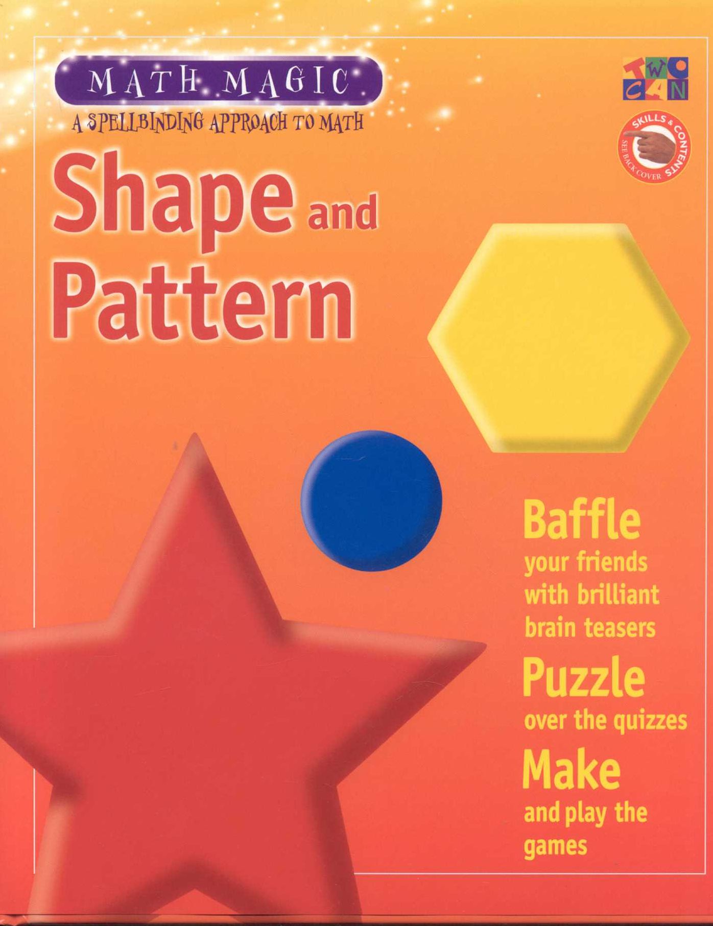 Shape and Pattern: A Spellbinding Approach to Math