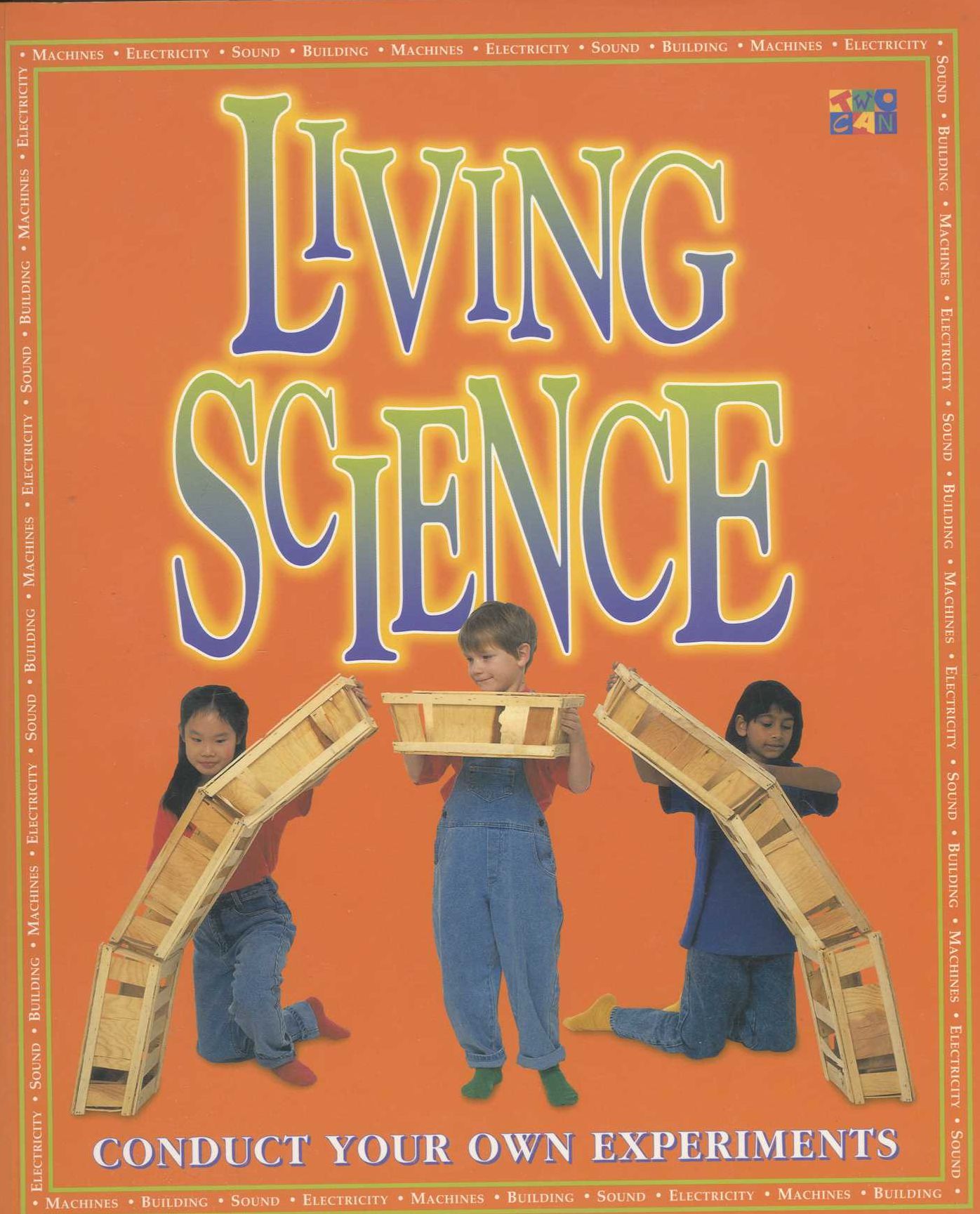 Living Science: Conduct Your Own Experiments