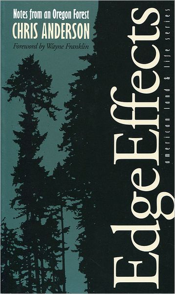 Edge Effects: Notes From An Oregon Forest