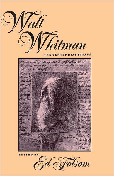 Walt Whitman: The Centennial Essays