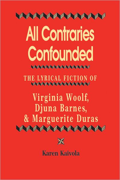 All Contraries Confounded: The Lyrical Fiction