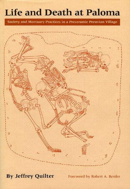 Life and Death at Paloma: Society and Mortuary Practices in a Preceramic Peruvian Village