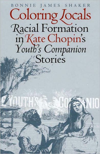 Coloring Locals: Racial Formation in Katie Chopin's "Youth's Companion" Stories