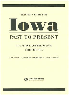 Iowa Past to Present: The People and the Prairie (Teacher's Guide)