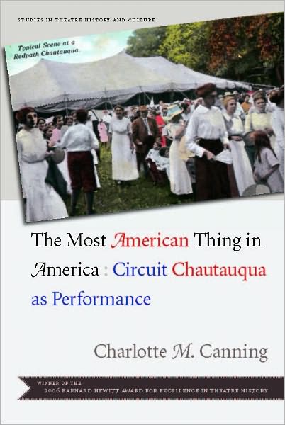 The Most American Thing in America: Circuit Chautauqua as Performance