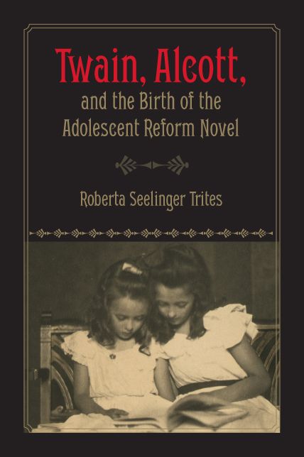 Twain, Alcott, and the Birth of the Adolescent Reform Novel