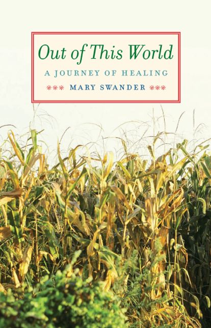 Out of This World: A Journey of Healing