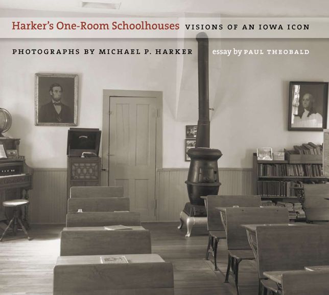 Harker's One-Room Schoolhouses: Visions of an Iowa Icon