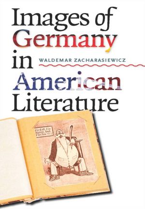Images of Germany in American Literature