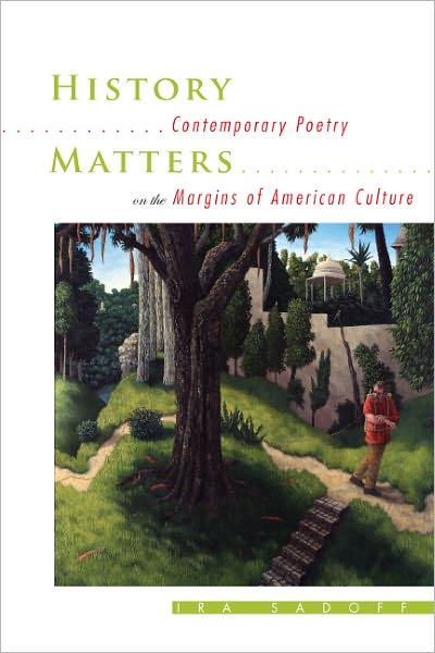 History Matters: Contemporary Poetry on the Margins of American Culture