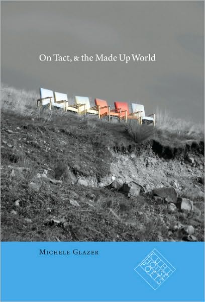 On Tact, & the Made Up World