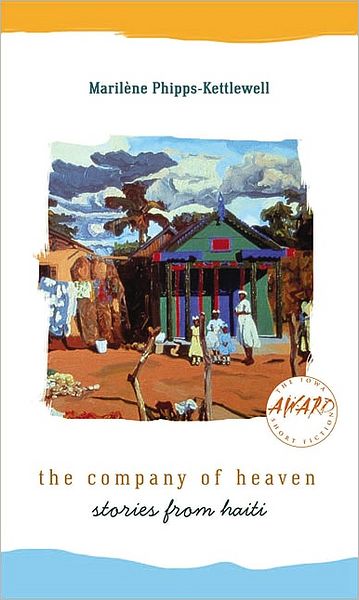 The Company of Heaven: Stories from Haiti