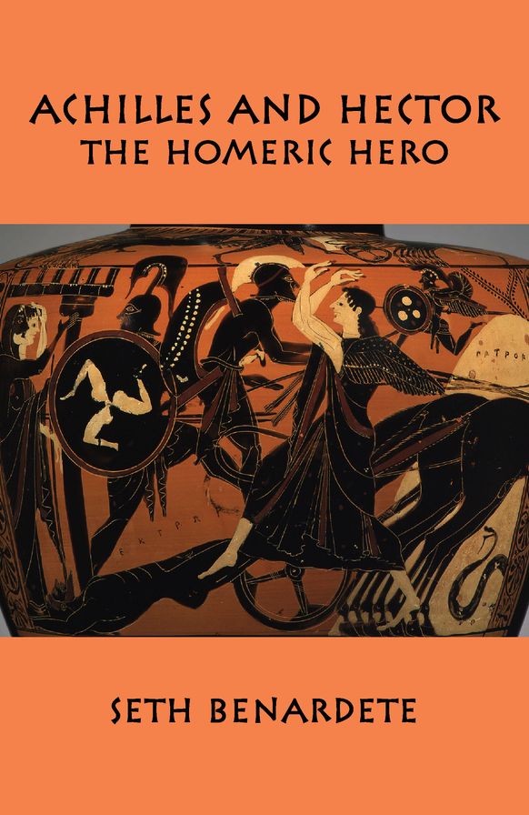 Achilles and Hector: The Homeric Hero