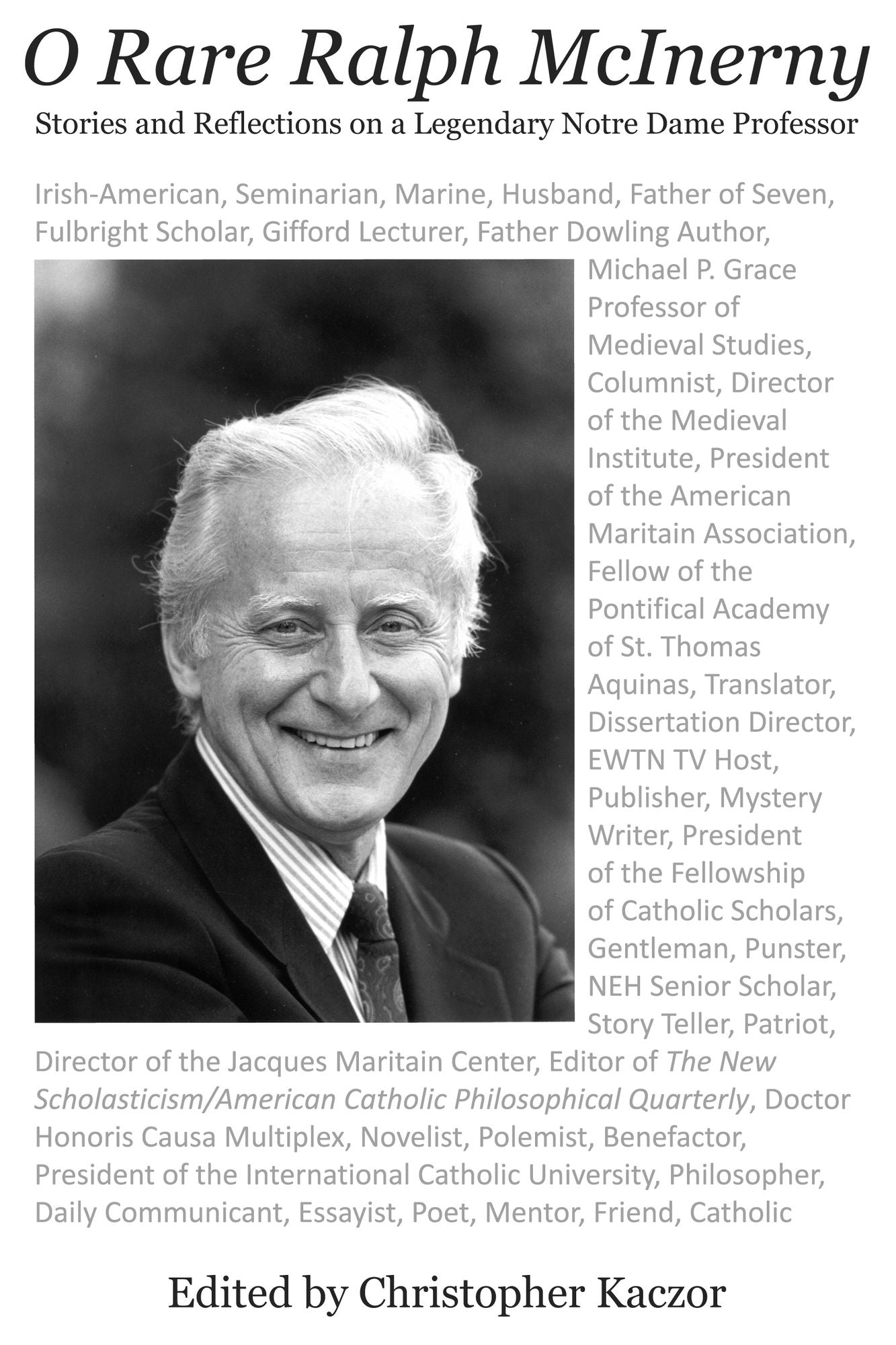 O Rare Ralph McInerny: Stories and Reflections on a Legendary Notre Dame Professor