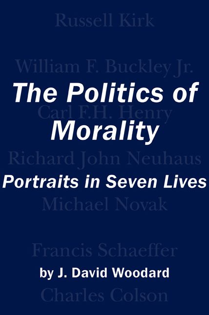 The Politics of Morality: Portraits in Seven Lives