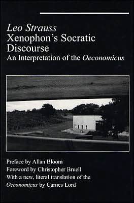 Xenophon's Socratic Discourse: An Interpretation of the Oeconomicus