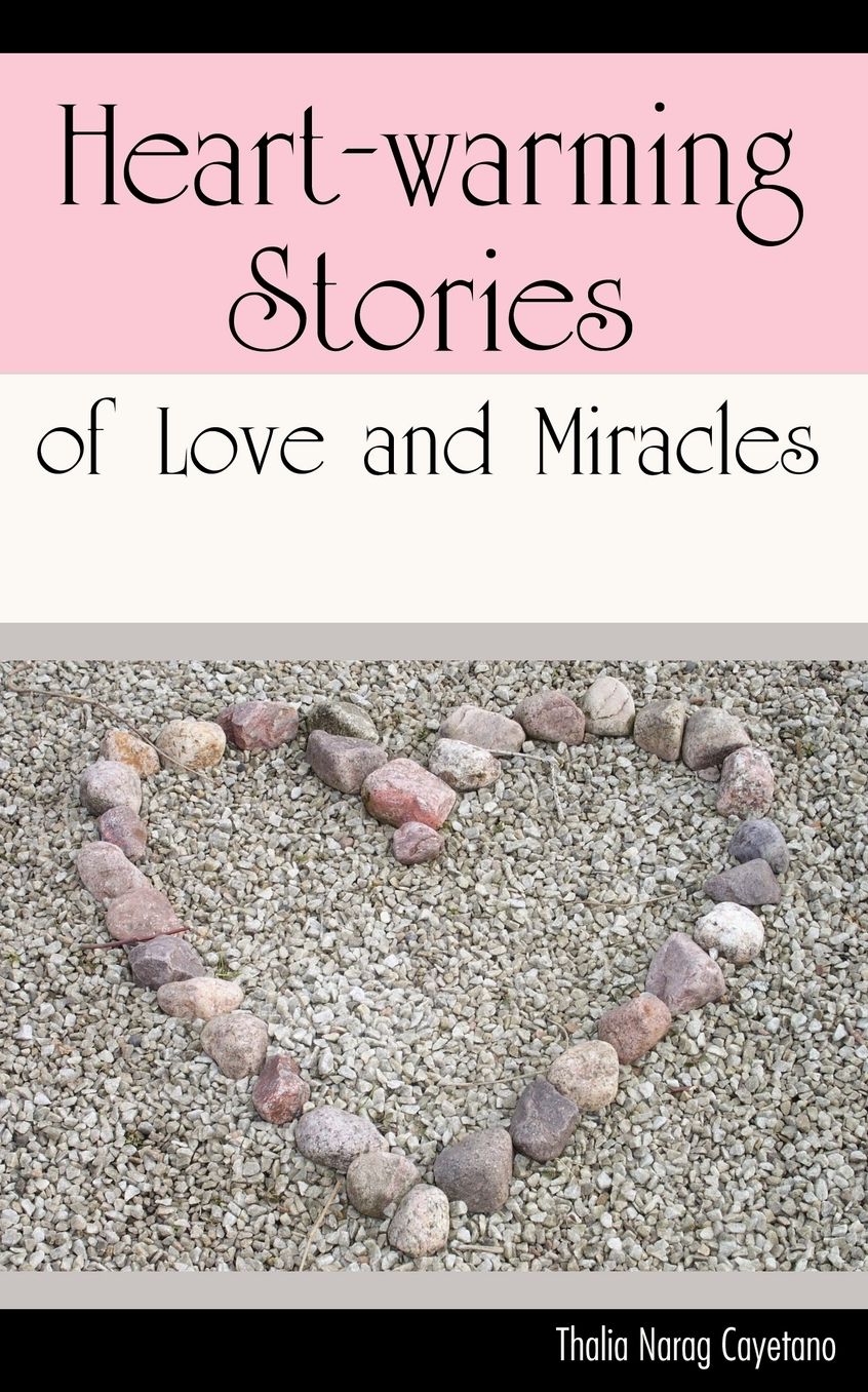 Heart-Warming Stories Of Love And Miracles