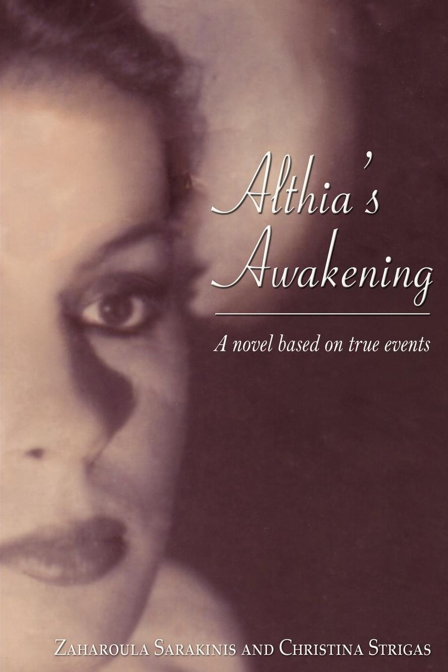 Althia's Awakening: A Novel Based On True Events