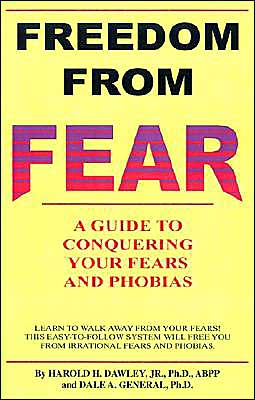 Freedom from Fear: A Guide to Conquering Your Fears and Phobias