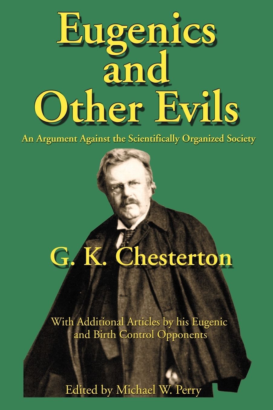 Eugenics and Other Evils: An Argument against the Scientifically Organized State