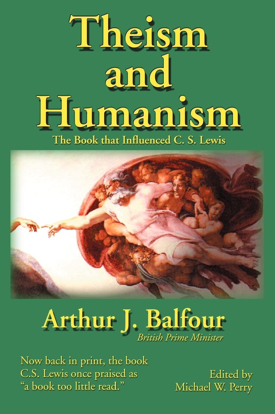Theism and Humanism: The Book That Influenced C. S. Lewis (2nd Edition)