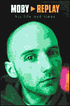 Moby: Replay
