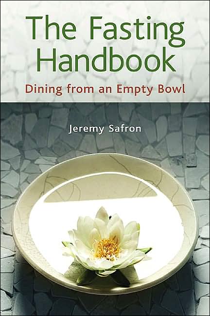 Fasting Handbook: Dining from an Empty Bowl