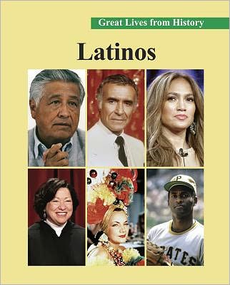 Latinos (Great Lives from History)