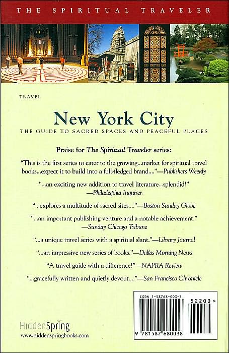 Spiritual Traveler: New York City: The Guide to Sacred Spaces and Peaceful Places
