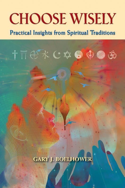 Choose Wisely: Practical Insights from Spiritual Traditions
