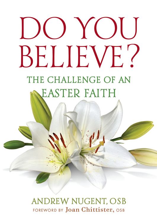 Do You Believe? : The Challenge of an Easter Faith