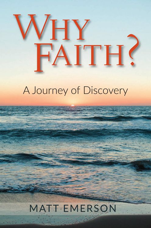 Why Faith?: A Journey of Discovery