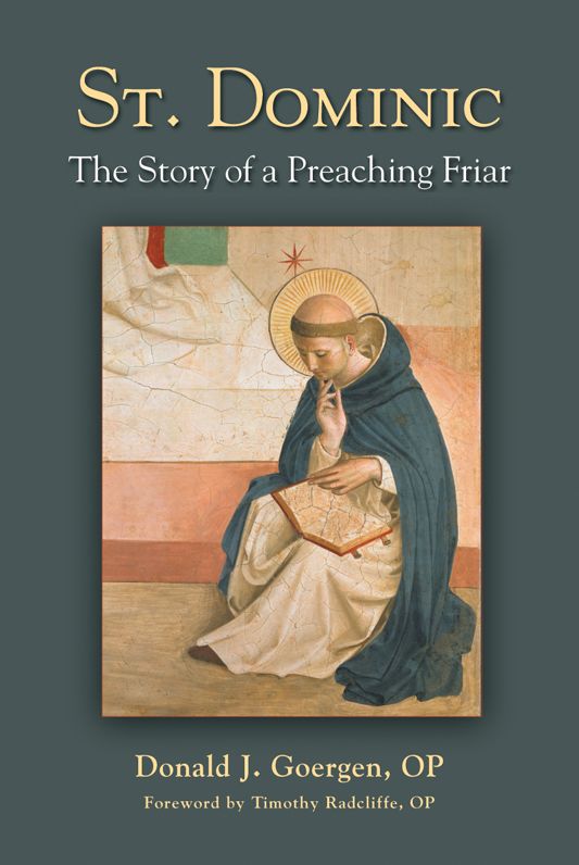 St. Dominic: The Story of a Preaching Friar
