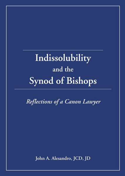 Indissolubility and the Synod of Bishops: Reflections of a Canon Lawyer