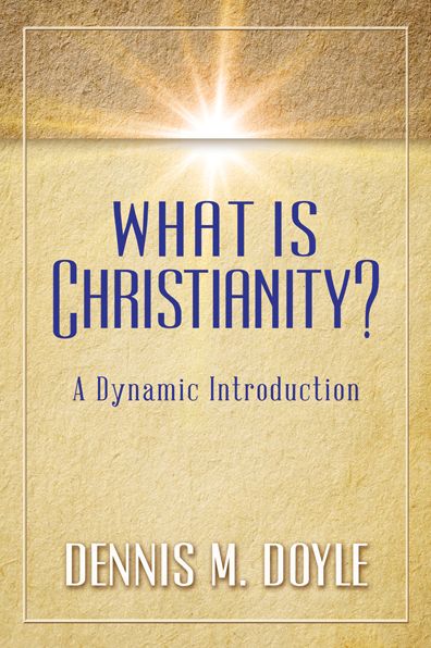 What is Christianity?: A Dynamic Introduction