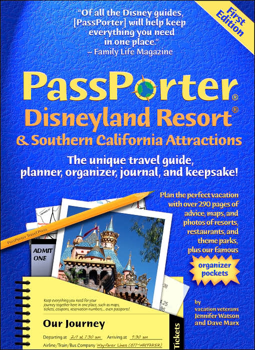 PassPorter Disneyland and Southern California Attractions 2006: The Unique Travel Guide, Planner, Organizer, Journal, and Keepsake!