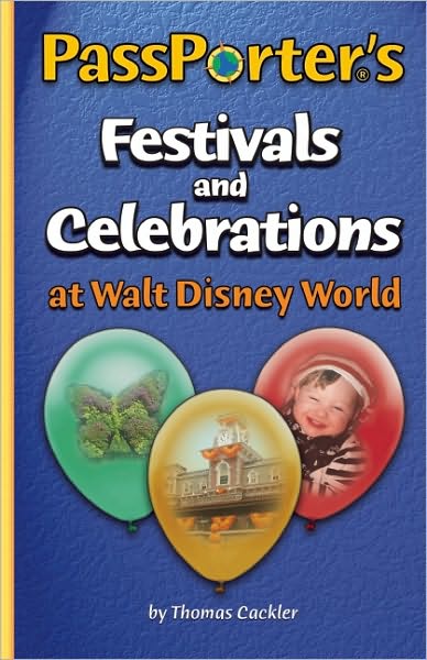 PassPorter's Festivals and Celebrations at Walt Disney World