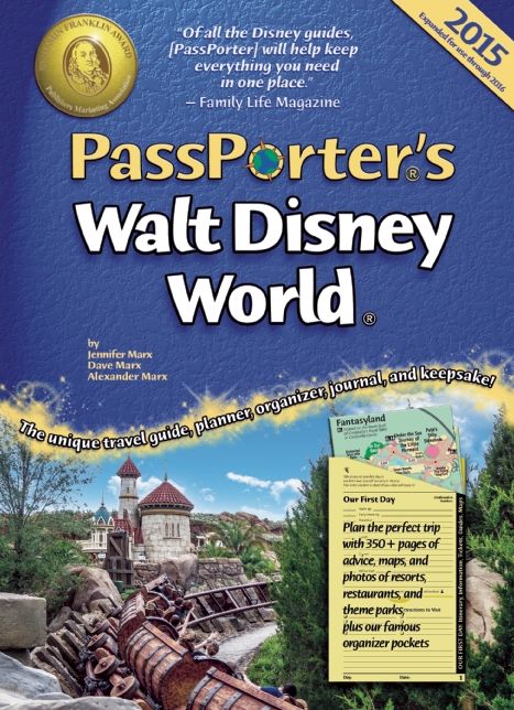PassPorter's Walt Disney World 2015: The Unique Travel Guide, Planner, Organizer, Journal, and Keepsake!