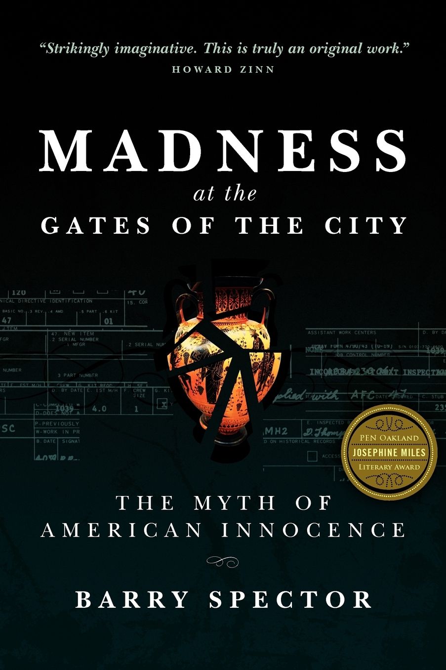 Madness At The Gates Of The City The Myth Of American Innocence