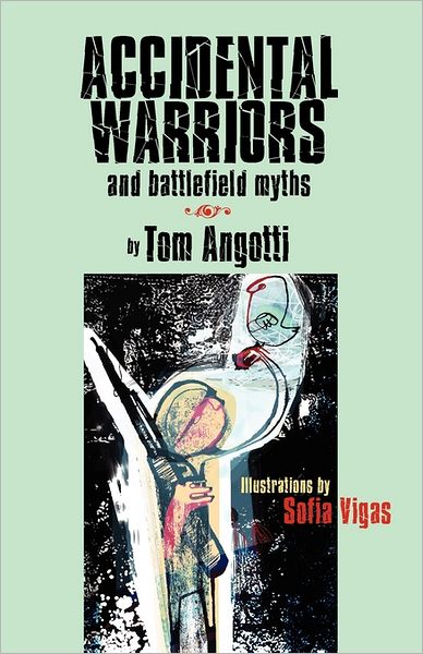 ACCIDENTAL WARRIORS and battlefield Myths